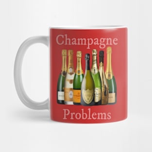 Champagne Problems Mug